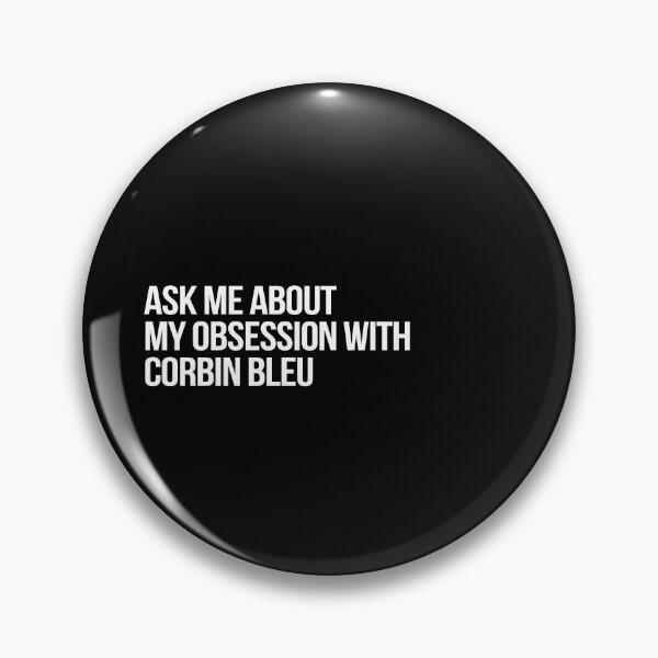 Item preview, Ask me About my Obsession with Corbin Bleu designed and sold by deluluhaze.