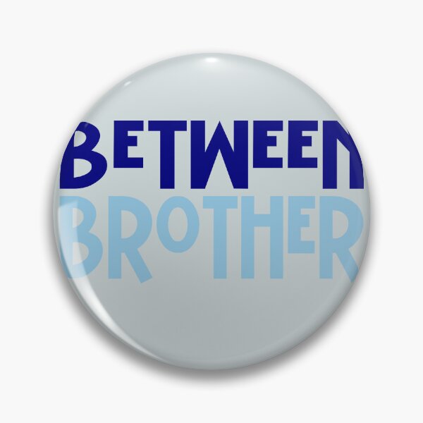 Item preview, Between Brother designed and sold by Persnicketee.