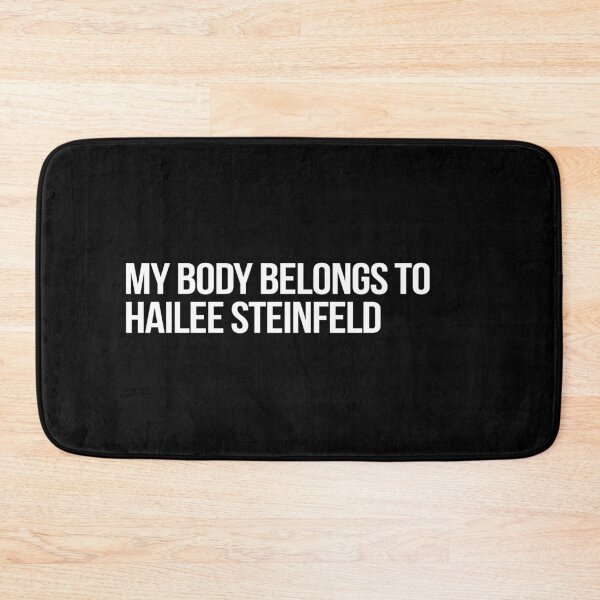 Item preview, My Body Belongs to Hailee Steinfeld designed and sold by deluluhaze.