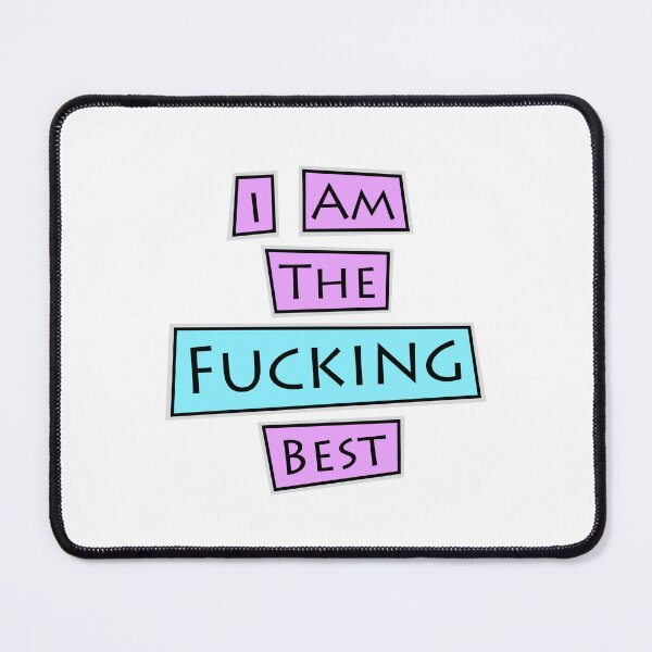 Item preview, Quote "I AM THE BEST" Funny phrase designed and sold by DibujandoPorfa.