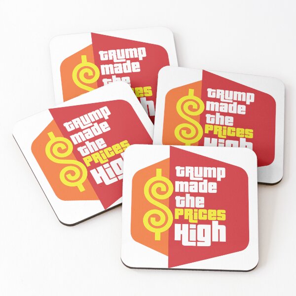 Item preview, Trump Made the Prices High designed and sold by Winner Chicken Dinner Designs.