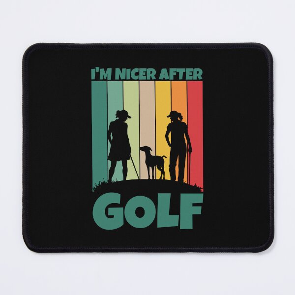 Item preview, I'm Nicer After Golf For Golfers and Dog Owners Who Golfed designed and sold by Stick-Artistry.