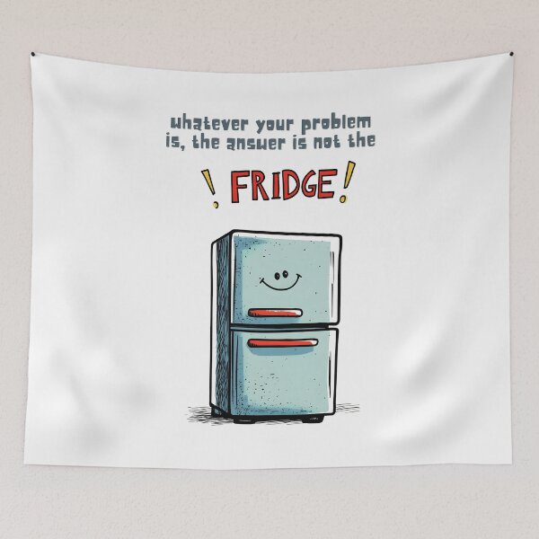 Item preview, Whatever Your Problem Is, the Answer Is Not in the Fridge | Relatable Diet Meme for Serial Snackers designed and sold by FUNqoosh.