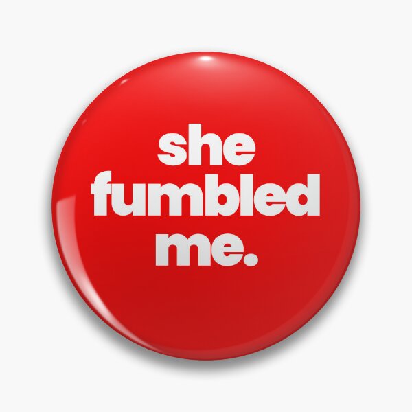 Item preview, she fumbled me. designed and sold by alegnacreates.