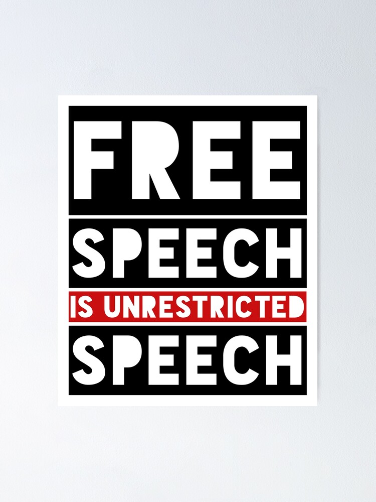 Poster Liberte D Expression Liberte D Expression Anti Censure Discours Sans Restriction Citation Politique Par Sid3walkart2 Redbubble