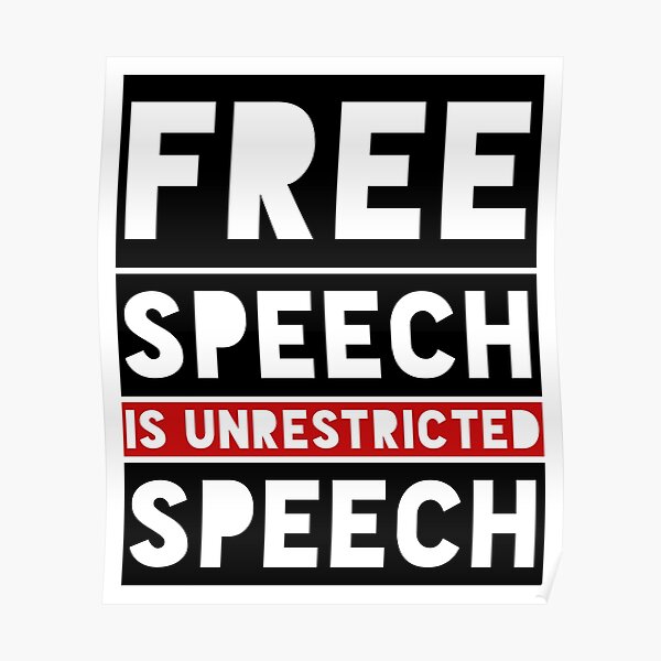 Free Speech Freedom Of Speech Anti Censorship Unrestricted Speech Free Speech Freedom Of Speech Anti Censorship Unrestricted Speech