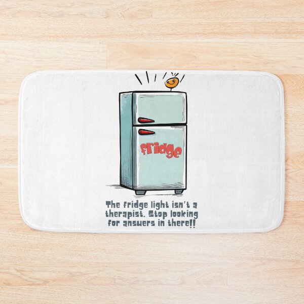 Item preview, The Fridge Light Isn’t a Therapist | Stop Looking for Answers Between the Pickles and Leftovers designed and sold by FUNqoosh.