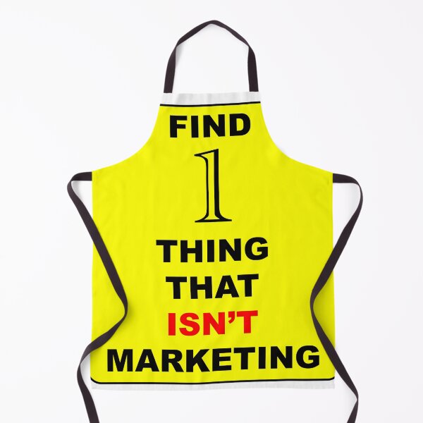 Item preview, Find One Thing That Isn't Marketing designed and sold by VisionWind.