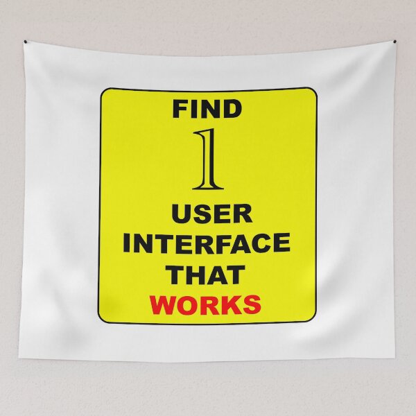 Item preview, Find One User Interface That Works designed and sold by VisionWind.