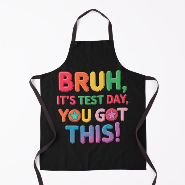 Item preview, Bruh, It’s Test Day - You Got This! Motivational Design For Students designed and sold by elynne9.