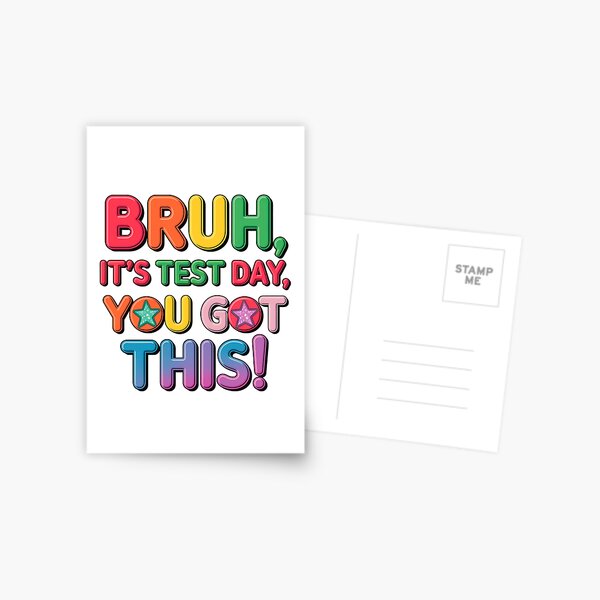 Item preview, Bruh, It’s Test Day - You Got This! Motivational Design For Students designed and sold by elynne9.