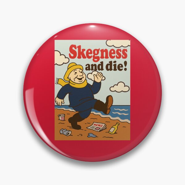 Item preview, Skegness and Die. designed and sold by ChickenFund.