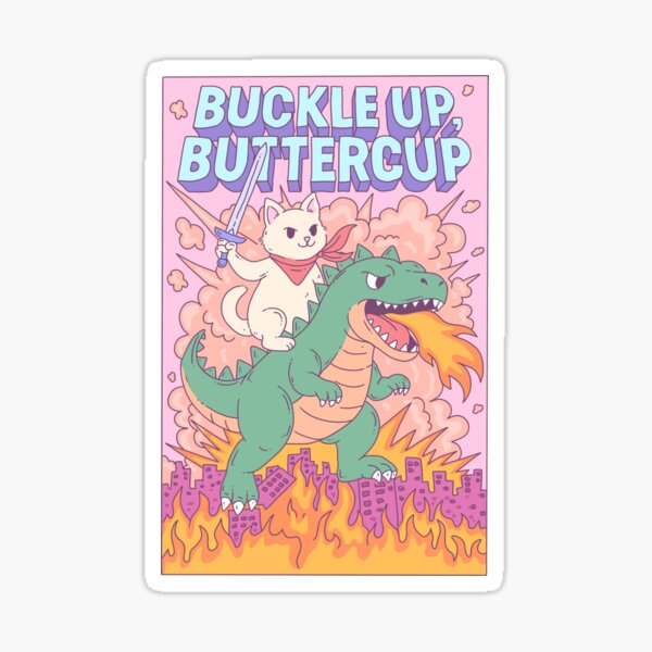Item preview, Epic Cat Riding Dinosaur Buckle Up Buttercup  designed and sold by Jess.a.creates.