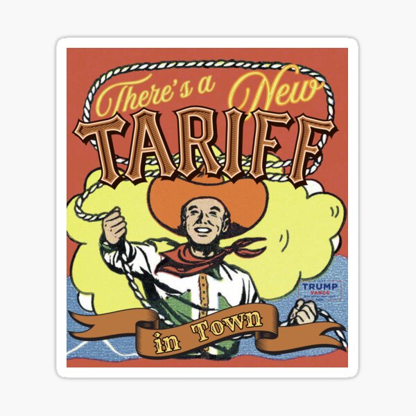 Lasso a New Tariff in Town Vintage Western Americana Sticker