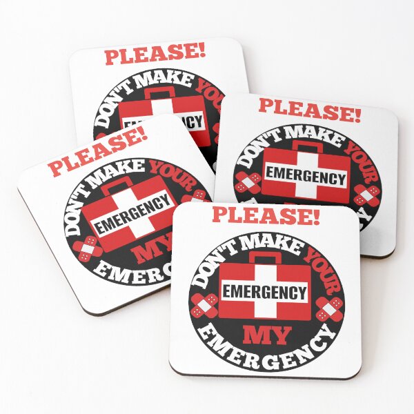 Item preview, Dont Make your Emergency designed and sold by Flavaprints4u.