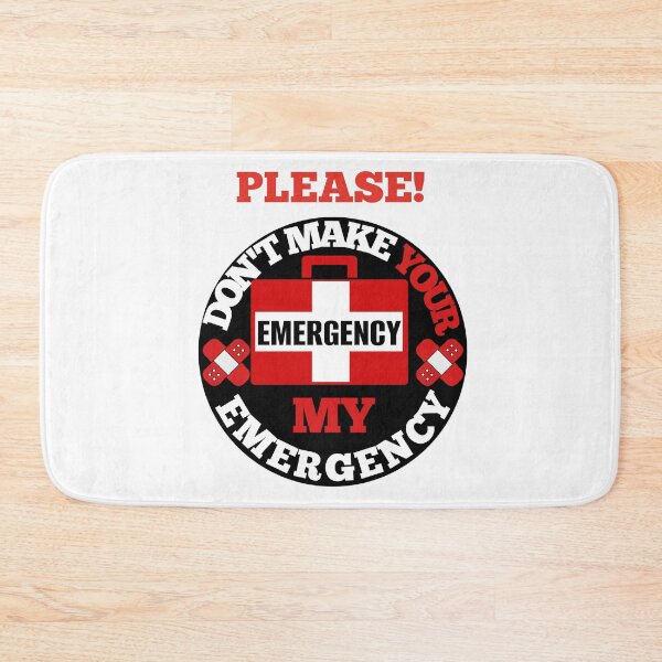 Item preview, Dont Make your Emergency designed and sold by Flavaprints4u.