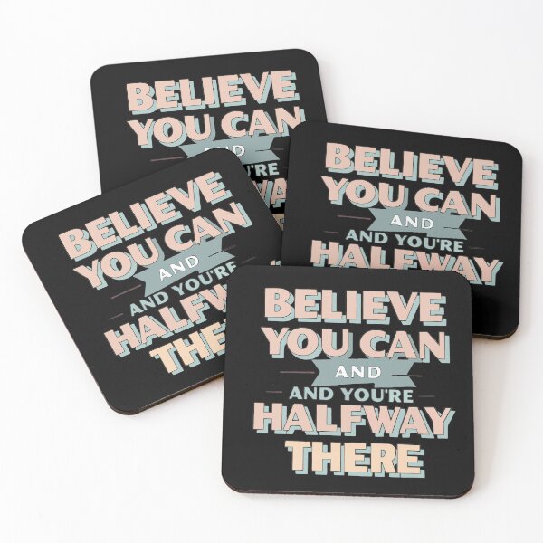 Item preview, Believe you can and you're halfway there designed and sold by sing-it-out.