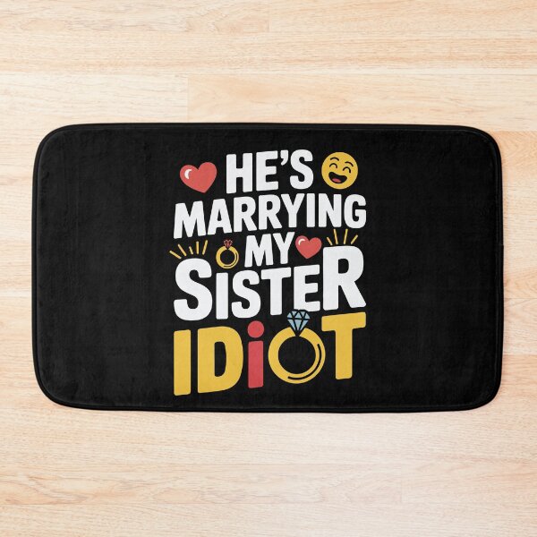 Item preview, Funny Wedding Party He's Marrying My Sister designed and sold by tmerchtrends.
