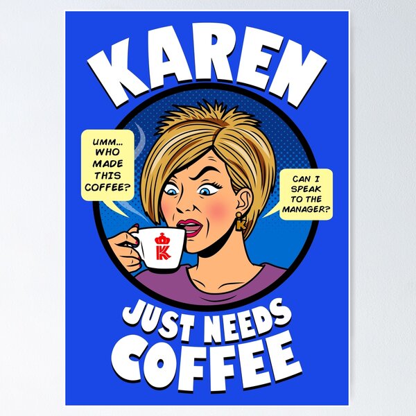 Item preview, Funny Karen Meme Gift For Coffee Lovers designed and sold by BoggsNicolasArt.
