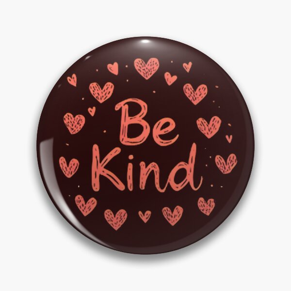 Item preview, Be kind designed and sold by Brendon987.