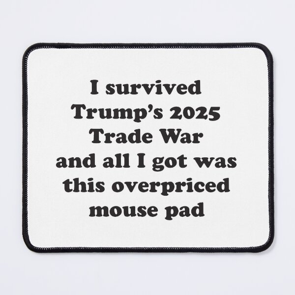 Item preview, I Survived Trump’s 2025 Trade War Funny Overpriced T-Shirt Trade War, Anti-Trump, Tariff designed and sold by hitechmom.