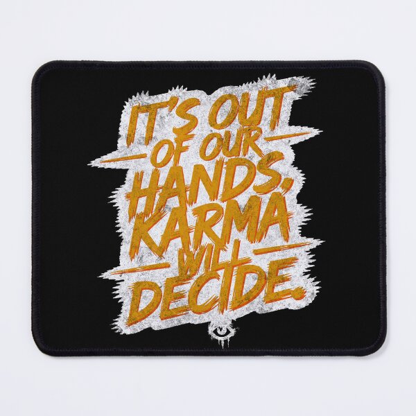 Item preview, It's out of our hands, Karma will decide. designed and sold by Eksama Design.