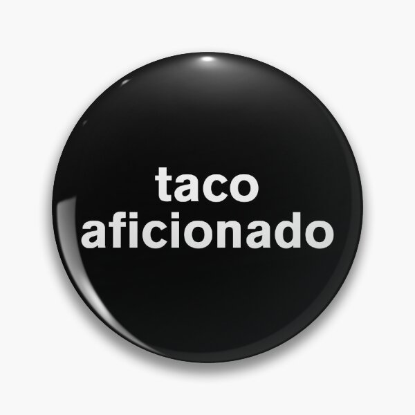 Item preview, Taco Aficionado - Humor designed and sold by Vector-Artist.