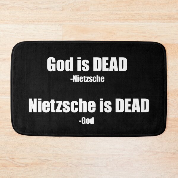 Item preview, God is DEAD -Nietzsche. Nietzsche is DEAD -God. designed and sold by Allen Peterson.