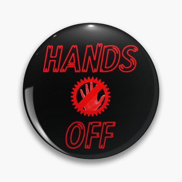 Item preview, Hands off. designed and sold by NextDoorToMe.