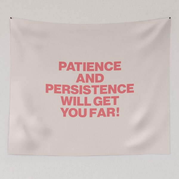 Item preview, Patience And Persistence Quote designed and sold by Paigaam.