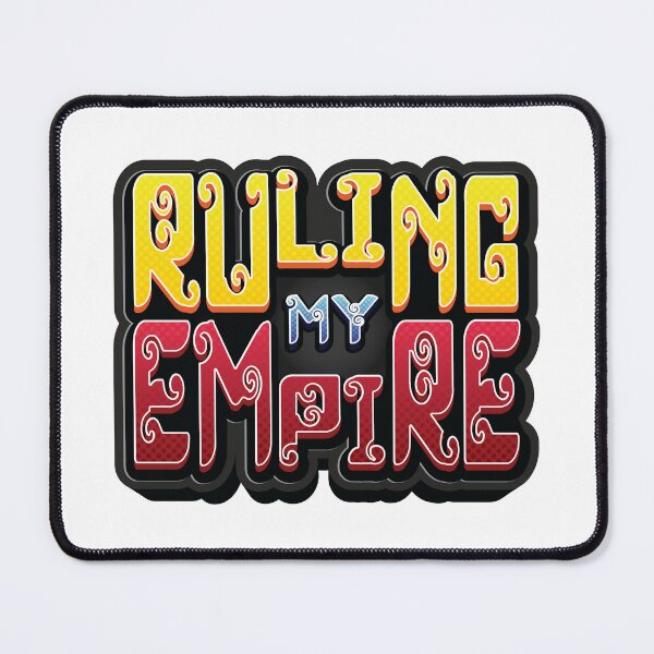 Item preview, Ruling My Empire - Meme designed and sold by Whimsical  Thinker.