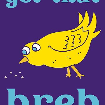 Artwork thumbnail, Get that breb by Seagull Eat Chip