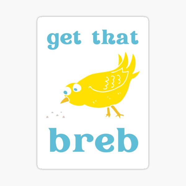 Get that breb Sticker