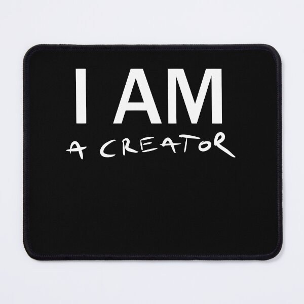 Item preview, I am a creator designed and sold by Hot-Mess-Zone.