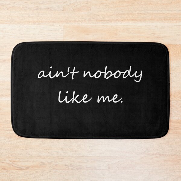 Item preview, aint nobody like me designed and sold by Hot-Mess-Zone.