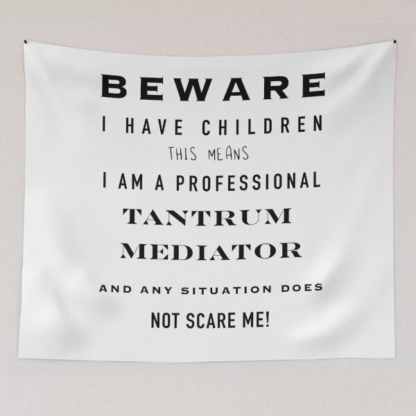 Item preview, Beware I have children designed and sold by Leeanne Mackay.