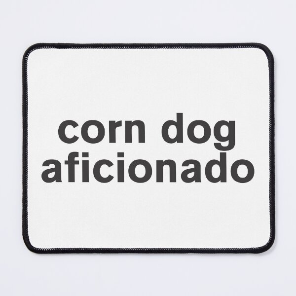 Item preview, Corn Dog Aficionado - Funny designed and sold by Vector-Artist.
