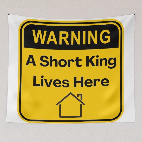 Item preview, Warning: A Short King Lives Here designed and sold by PlumTreeDesign.