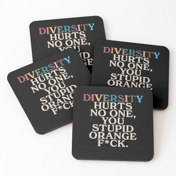 Item preview, Diversity Hurts No One You Stupid Orange Fck Funny Slogan designed and sold by Cute-Collection.