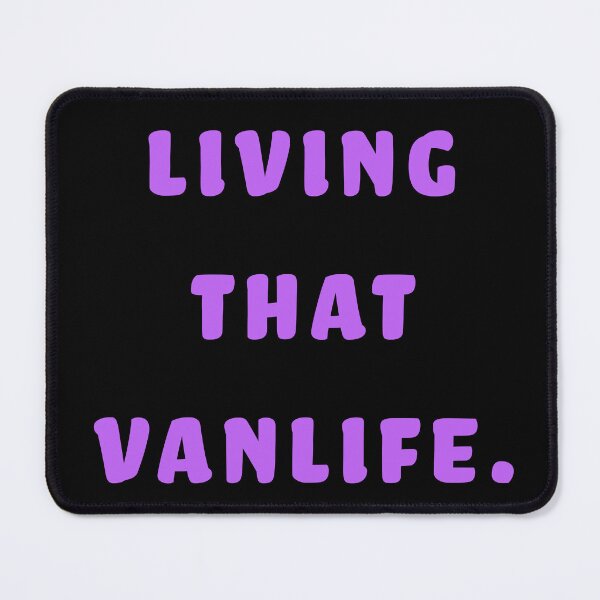 Item preview, Living that Vanlife  designed and sold by Nomad-Maynard.