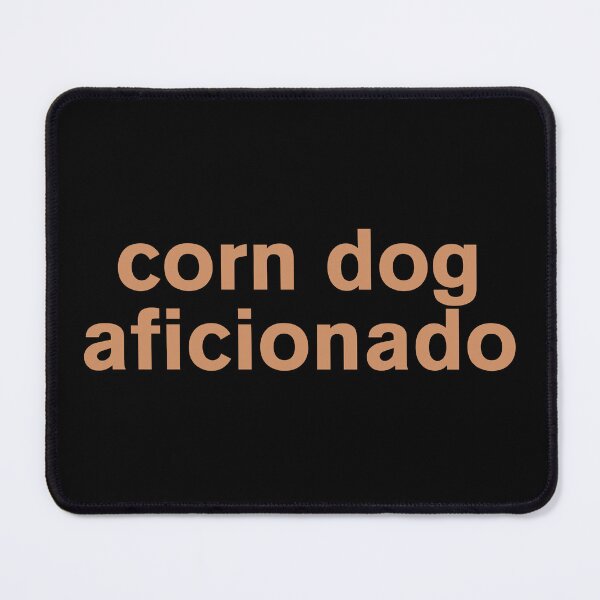 Item preview, Corn Dog Aficionado - Humour designed and sold by Vector-Artist.