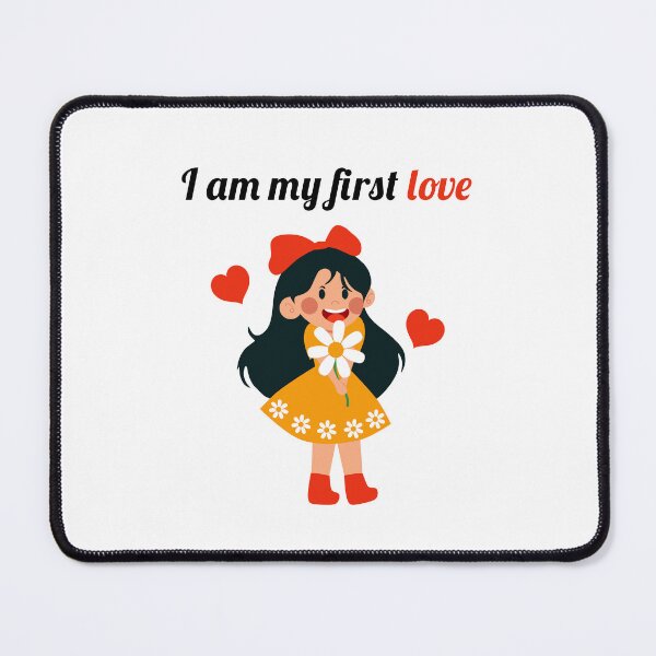 Item preview, I Am My First Love – Self Love Girl Illustration designed and sold by Tulip Creators by This Definition.