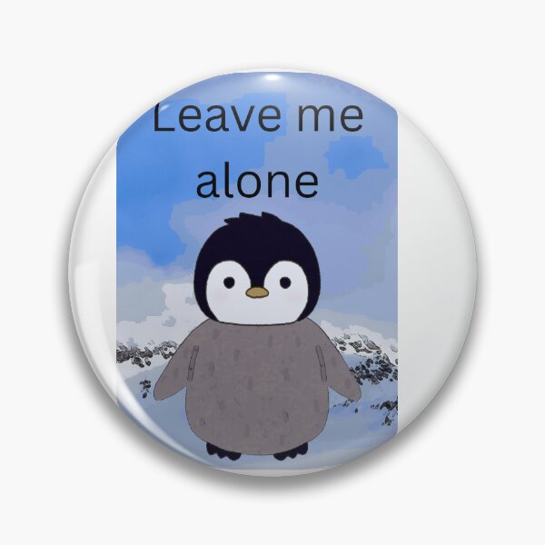 Item preview, Leave Me Alone designed and sold by AmandaSteel41.