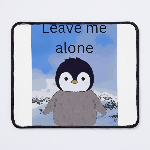 Item preview, Leave Me Alone designed and sold by AmandaSteel41.
