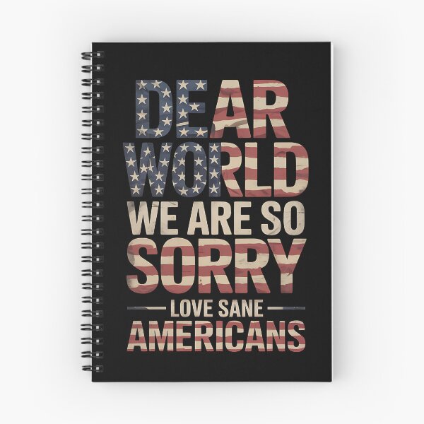 Item preview, Dear World We Are So Sorry - The perfect gift for anyone who loves America but isn’t afraid to apologize to the world and proudly stand for sanity and positive change. designed and sold by ZyziowskyArt.