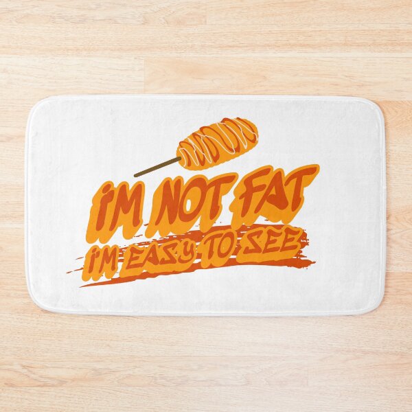 Item preview, I'm not Fat I'm easy to See designed and sold by PopCultureArtShop.