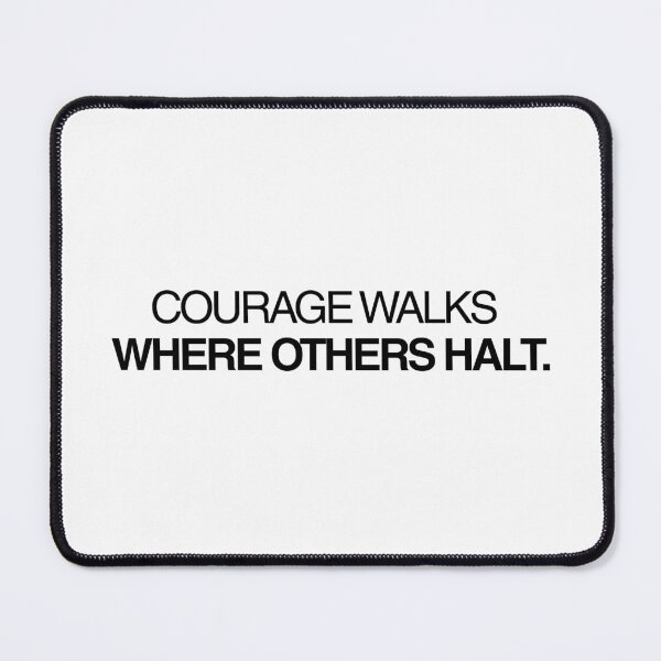 Item preview, Courage walks where others halt. designed and sold by effortless business growth.
