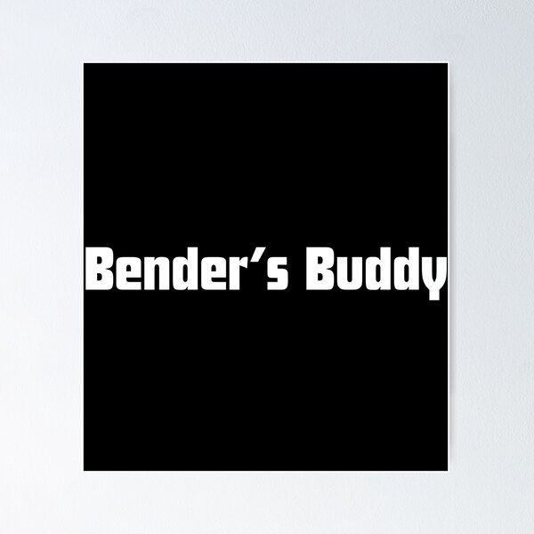Item preview, Bender's Buddy - white designed and sold by VasInd.