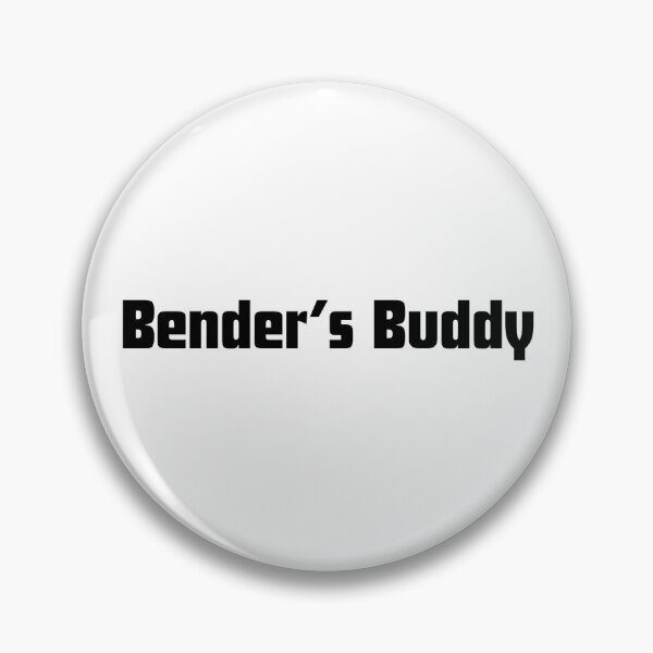 Item preview, Bender's Buddy designed and sold by VasInd.