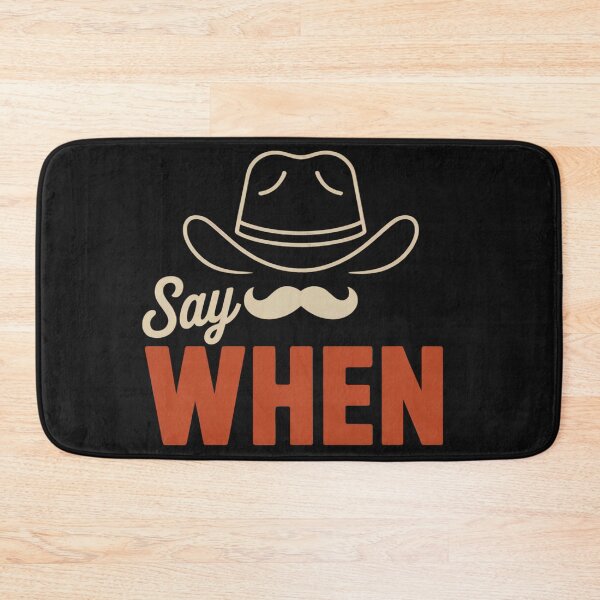 Item preview, Say When Cowboy Hat Western Style Retro designed and sold by Anniko Art Studio.